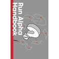 thumbnail image 1 of Pre-Owned Run Alpha Handbook (Paperback) 1938328957 9781938328954, 1 of 1