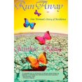 thumbnail image 1 of Pre-Owned Run Away (One Woman's Story of Resilience) (Paperback) 0985326956 9780985326951, 1 of 1