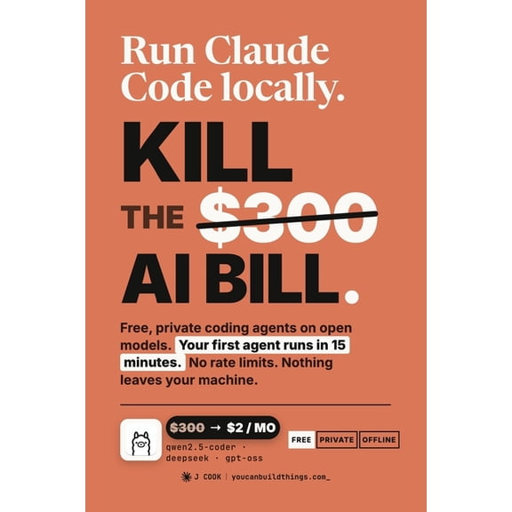Local AI Playbooks Run Claude Code Locally: Kill the $300 AI Bill with Free, Private Coding Agents on Ollama and Open Models, Book 4, (Paperback)
