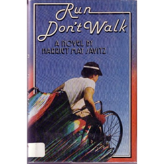 Pre-Owned Run, Dont Walk: A Novel Library Binding Harriet May Savitz