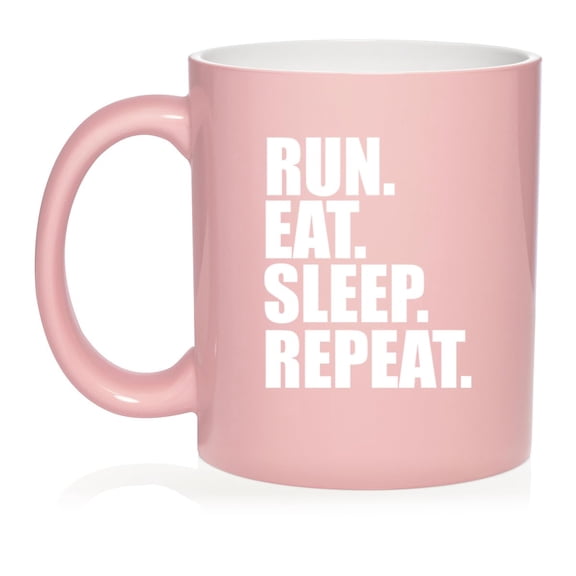 Run Eat Sleep Repeat Ceramic Coffee Mug Tea Cup Gift for Her, Him, Friend, Coworker, Wife, Husband (11oz Light Pink)