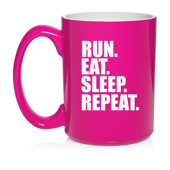 Run Eat Sleep Repeat Ceramic Coffee Mug Tea Cup Gift for Her, Him, Friend, Coworker, Wife, Husband (15oz Hot Pink)