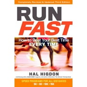 Run Fast How to Beat Your Best Time Every Time, Paperback