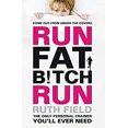 thumbnail image 1 of Pre-Owned Run Fat Bitch Run (Paperback) 184744542X 9781847445421, 1 of 1