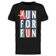 thumbnail image 1 of Run For Fun Quote Design T-Shirt Men -Image by Shutterstock, Male Small, 1 of 2