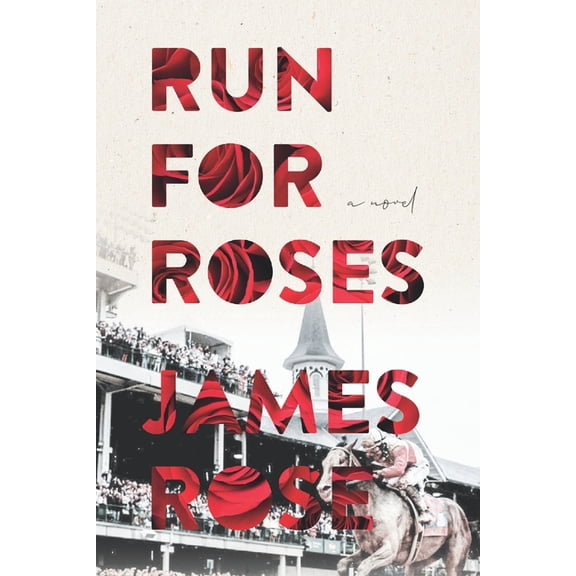 Run For Roses (Paperback)