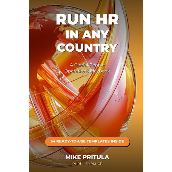 Playbook Run HR in Any Country: A Global People Operations Playbook, (Paperback)