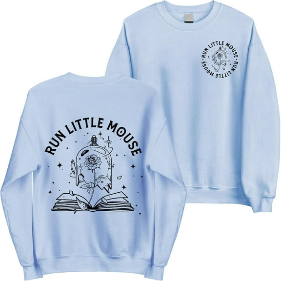 Run Little Mouse Sweatshirt - Graphic Roses Haunting Adeline Clothing for Readers, Nerd, Book Lovers
