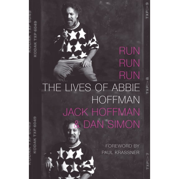 Run Run Run : The Lives of Abbie Hoffman (Paperback)