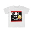 thumbnail image 1 of Run Tell That ! Unisex Softstyle T-Shirt, 1 of 2