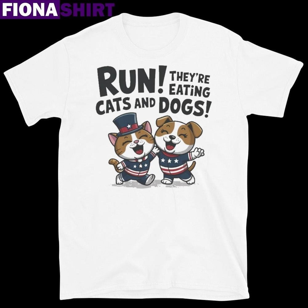 Run Theyre Eating Cats And Dogs Shirt