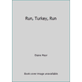 thumbnail image 1 of Pre-Owned Run, Turkey, Run (Paperback) 0545112869 9780545112864, 1 of 1