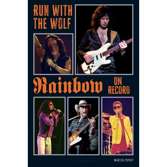 Run With The Wolf: Rainbow On Record, (Paperback)