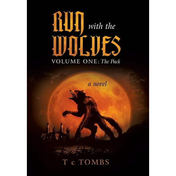 Run With the Wolves : The Pack