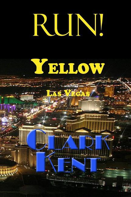Yellow: Run! Yellow Las Vegas (Paperback)