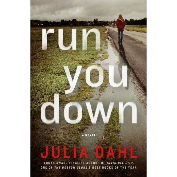 Run You Down : A Novel