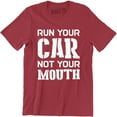 thumbnail image 1 of Run Your Car Not Your Mouth Hotrod Street Outlaws Drag Racing Street T-Shirt, 1 of 4