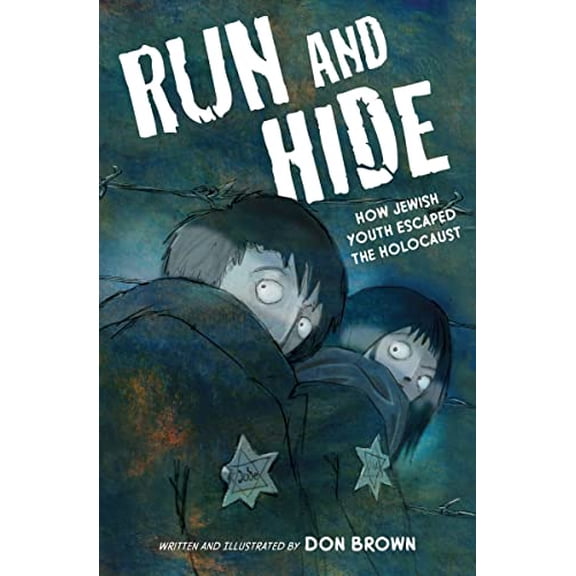 Pre-Owned Run and Hide: How Jewish Youth Escaped the Holocaust Hardcover