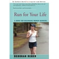 thumbnail image 1 of Run for Your Life: A Book for Beginning Women Runners, (Paperback), 1 of 1