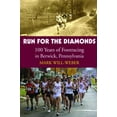 thumbnail image 1 of Run for the Diamonds: 100 Years of Footracing in Berwick, Pennsylvania (Paperback), 1 of 1