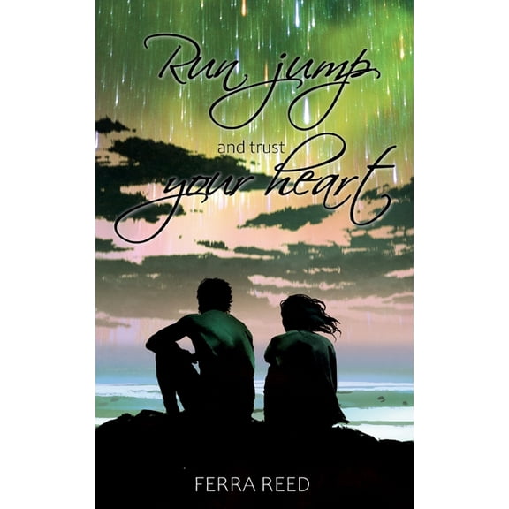 Run jump and trust your heart, (Paperback)