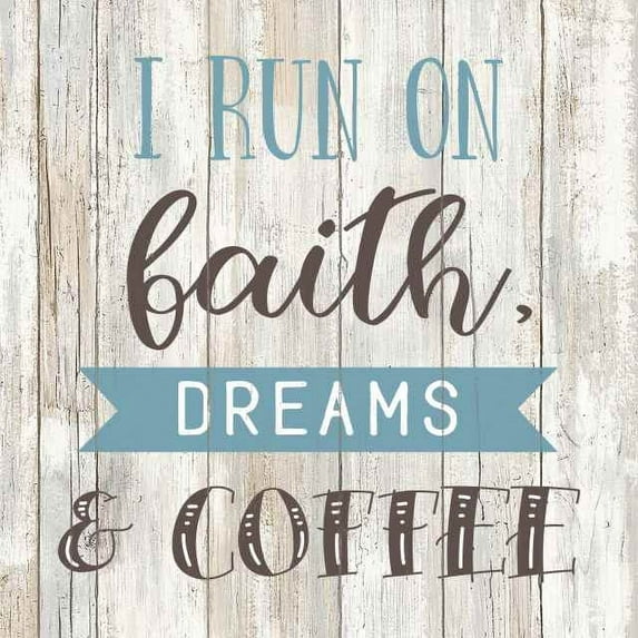 Run on Faith, Dreams, Coffee Rustic Looking Farmhouse Wood Sign Wall Décor Gift 12 x 12 Wood Sign B3-12120062009