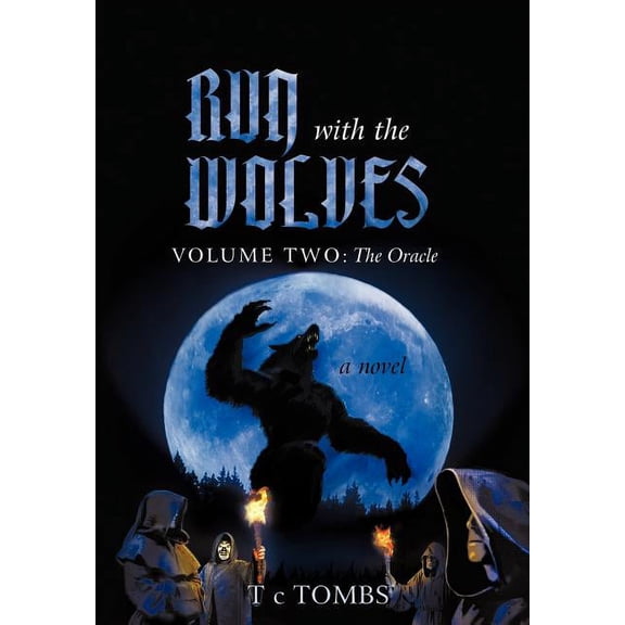 Run with the Wolves: Volume Two: The Oracle