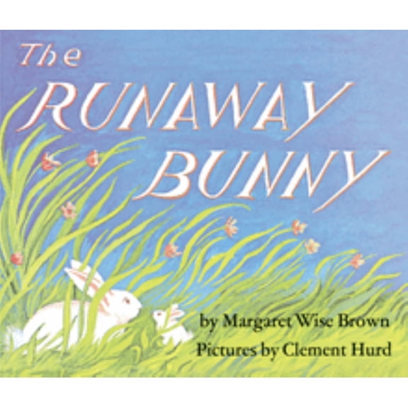 The Runaway Bunny: An Easter and Springtime Book for Kids (Board Book)