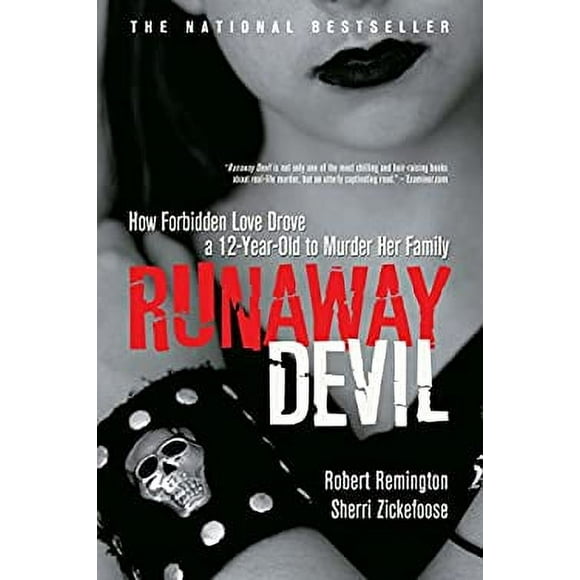 Pre-Owned Runaway Devil : How Forbidden Love Drove a 12-Year-Old to Murder Her Family 9780771073618