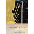 thumbnail image 1 of Pre-Owned Runaway Horses: The Sea of Fertility, 2 (Vintage International) Paperback, 1 of 1