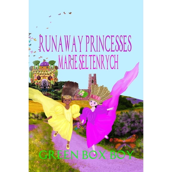 Runaway Princesses Runaway Princesses: Green Box Boy, (Paperback)