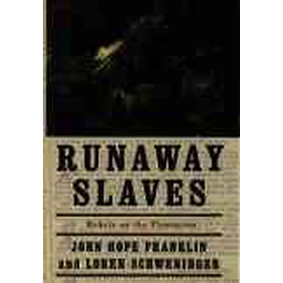 Pre-Owned Runaway Slaves: Rebels on the Plantation (Hardcover) 0195084497 9780195084498