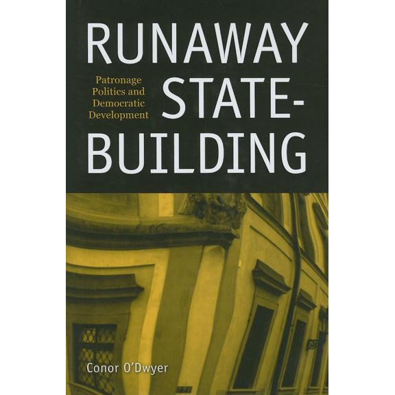 Runaway State-building