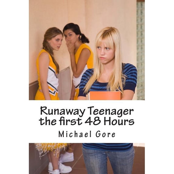Runaway Teenager the first 48 Hours (Paperback)