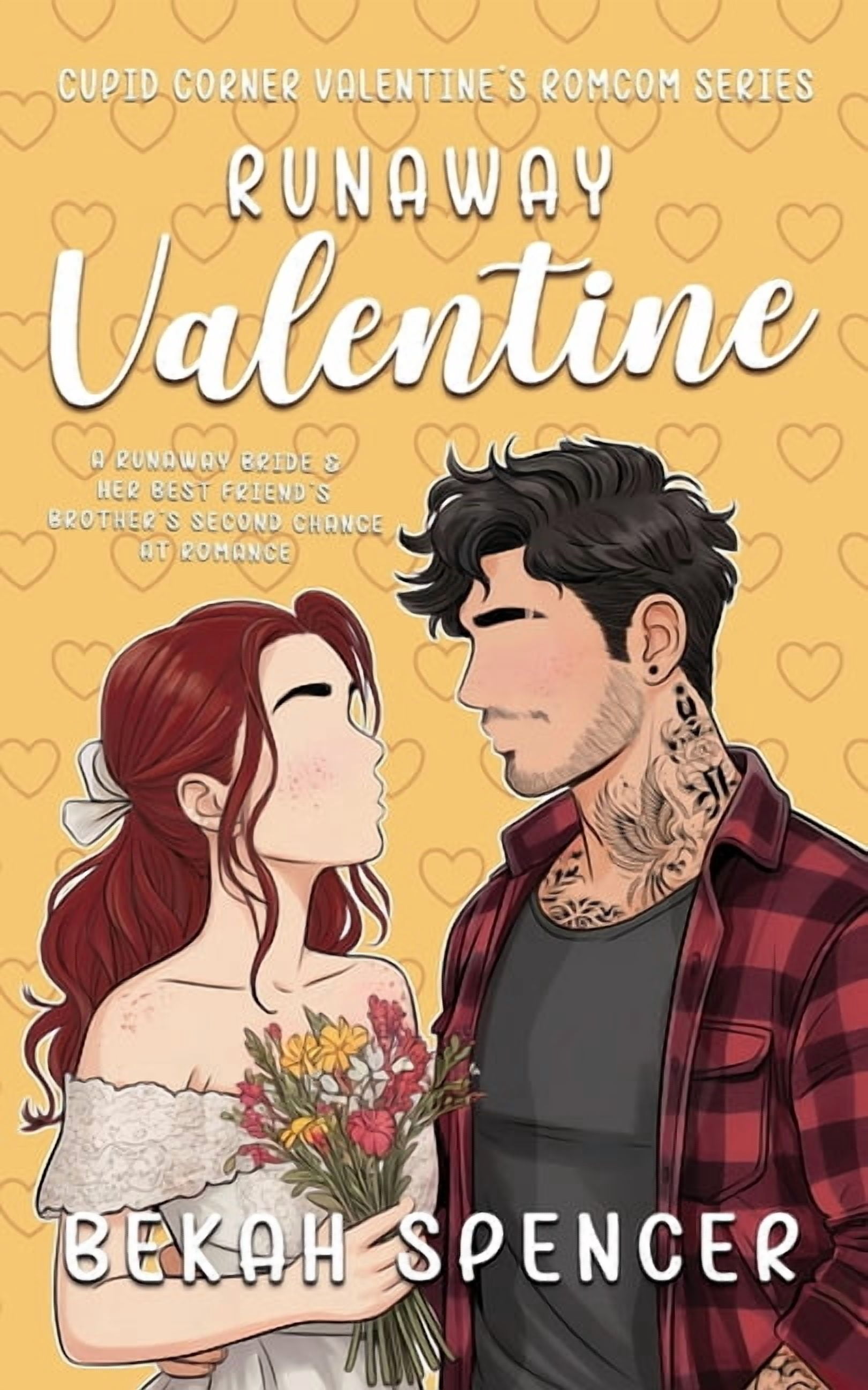 Runaway Valentine: A Runaway Bride & Her Best Friend's Brother's Second ...