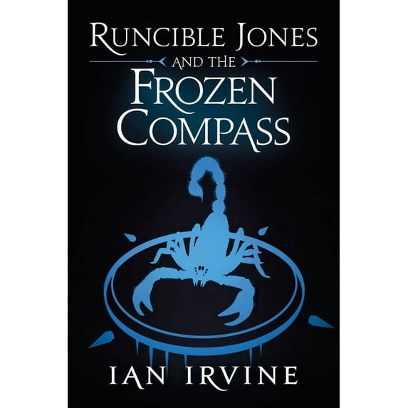 Runcible Jones Quartet Runcible Jones and the Frozen Compass, Book 3, (Paperback)