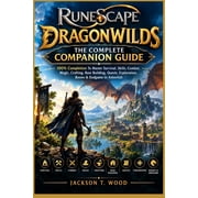 RuneScape Dragonwilds The Complete Companion Guide 100% Completion To Master Survival, Skills, Combat, Magic, Crafting, Paperback