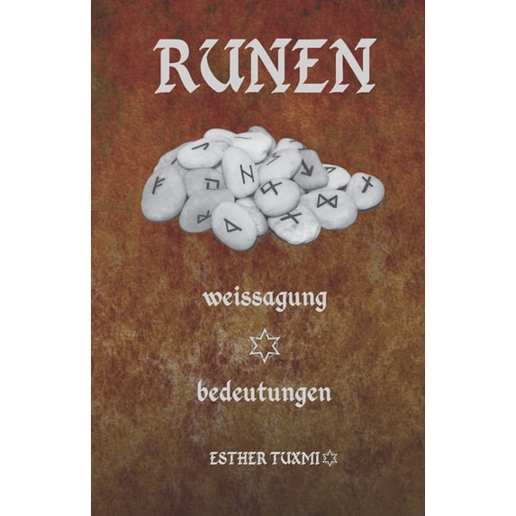 Runen weissagung bedeutungen (Paperback)
