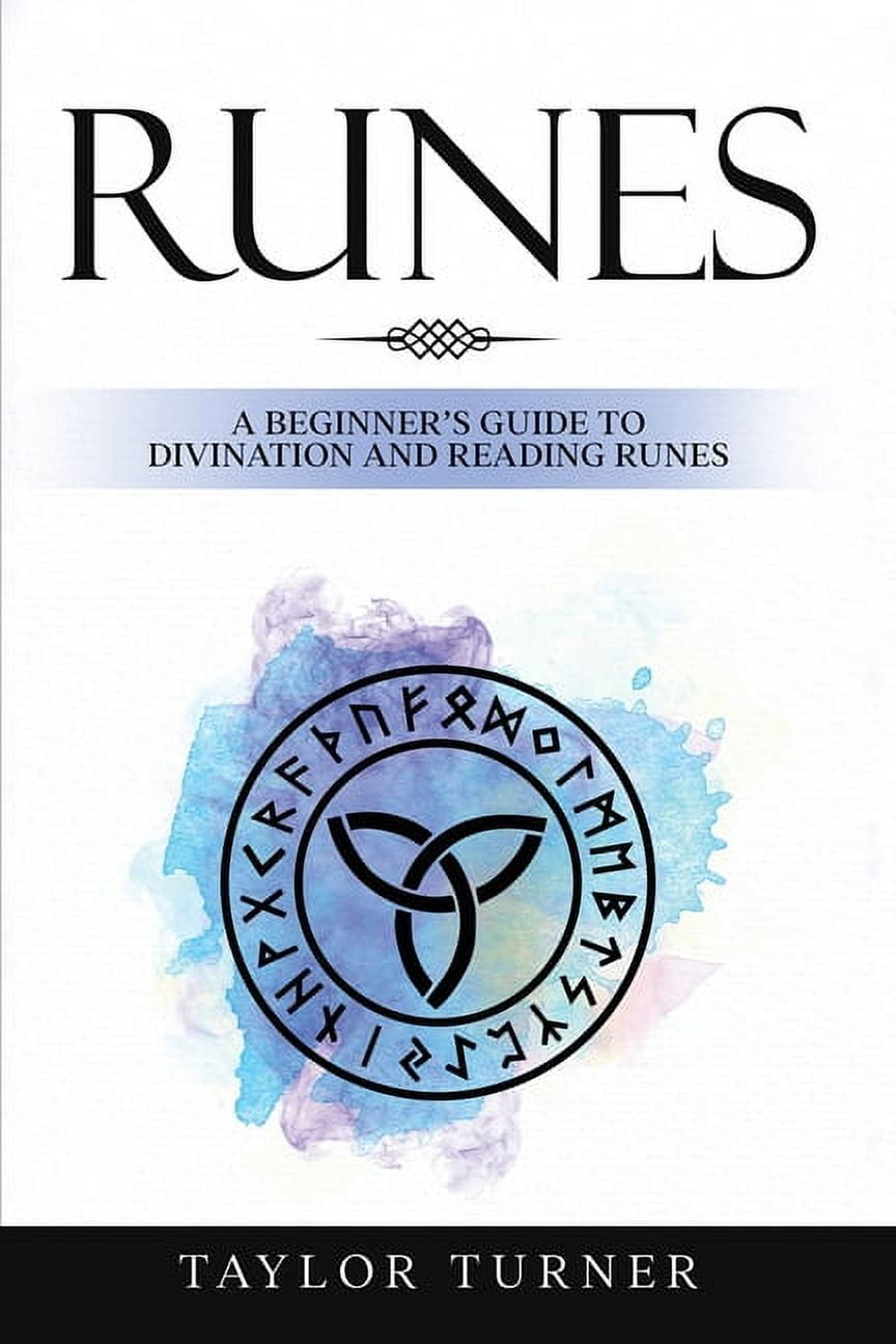 Basic Runes Book Runes: A Beginner's Guide to Divination and Reading Runes, (Paperback ...
