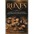 thumbnail image 1 of Runes: A Guide To The Magic, Meanings, Spells, Divination & Rituals Of Runes, (Paperback), 1 of 1