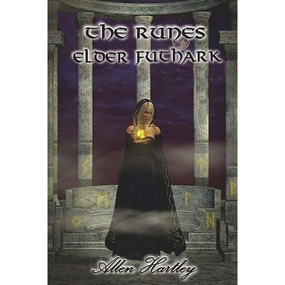 The Runes: Elder Futhark, (Paperback)