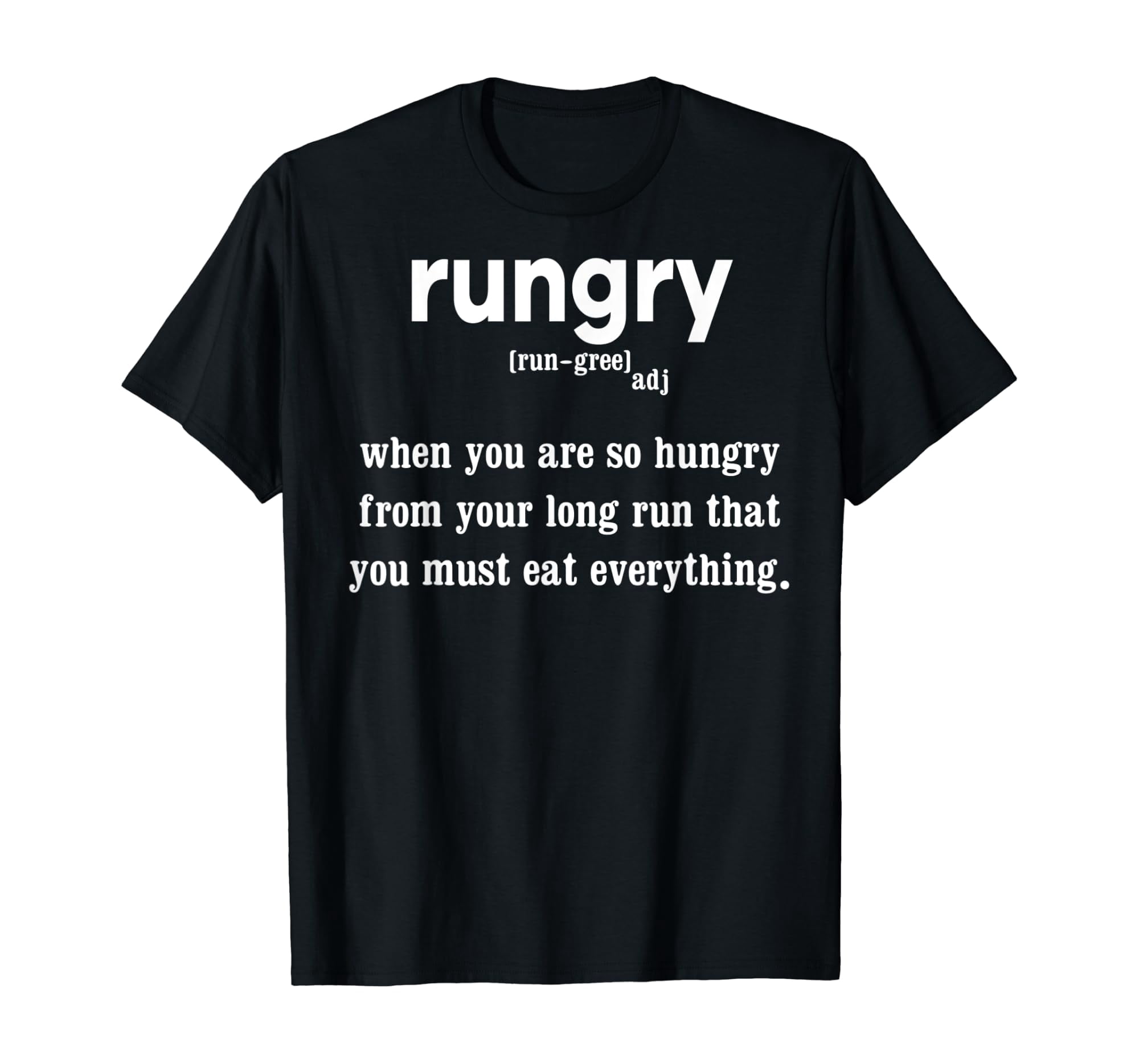 Rungry Definition Funny Hungry Runner Marathon Running Gift T-Shirt ...
