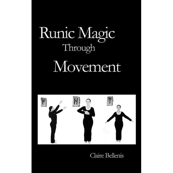 Runic Magic Through Movement, (Paperback)