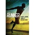 thumbnail image 1 of Runner : The Life of Harry Jerome, World's Fastest Man (Paperback), 1 of 1