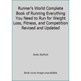 thumbnail image 1 of Pre-Owned Runner's World Complete Book of Running Everything You Need to Run for Weight Loss, Fitness, and Competition Revised and Updated (Hardcover) 1605295450 9781605295459, 1 of 1