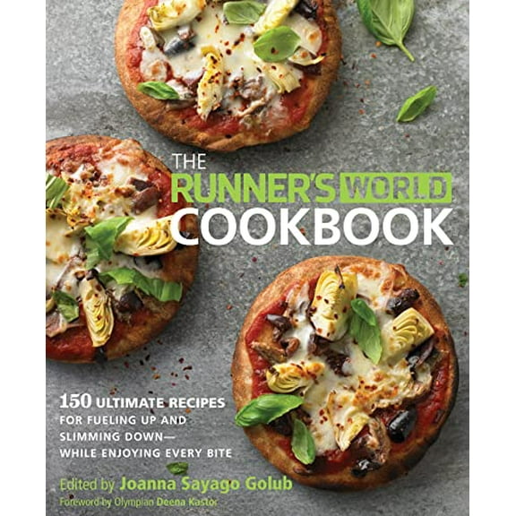 Pre-Owned The Runner's World Cookbook: 150 Ultimate Recipes for Fueling Up and Slimming Down--While Enjoying Every Bite (Hardcover) 1623361230 9781623361235
