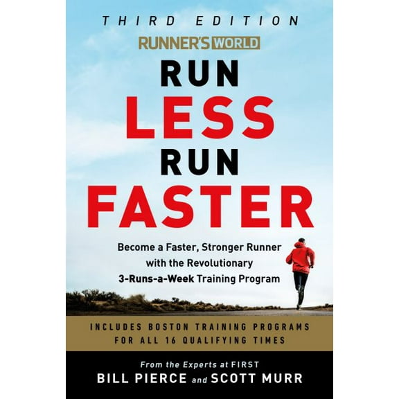 Pre-Owned Runner's World Run Less, Run Faster: Become a Faster, Stronger Runner with the Revolutionary FIRST Training Program: Become a Faster, Stronger Runner ... Revolutionary Paperback