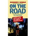 thumbnail image 1 of Pre-Owned Runner's World on the Road: The Road Warrior's Ultimate Guide to the Best Places to Run, Eat and Sleep in the World's Favorite Cities Paperback, 1 of 1