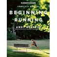 thumbnail image 1 of Pre-Owned Runner's World Complete Book of Beginning Running (Paperback) 159486022X 9781594860225, 1 of 1
