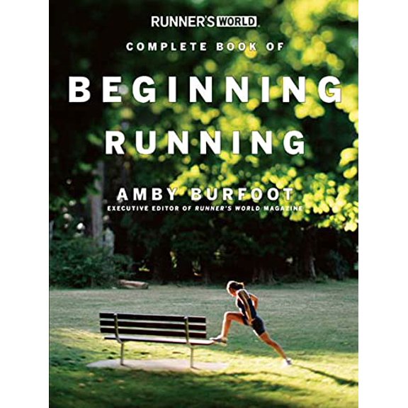 Pre-Owned Runner's World Complete Book of Beginning Running (Paperback) 159486022X 9781594860225